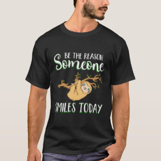 T-shirt Soyez la raison pour laquelle quelqu'un sourit auj