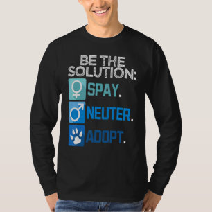 T-shirt Soyez La Solution Stérilisez Castrez Adoptez Anima