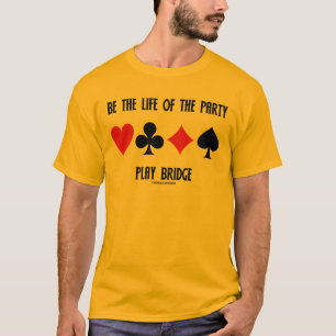 T-shirt Soyez la vie du pont de jeu de partie (les