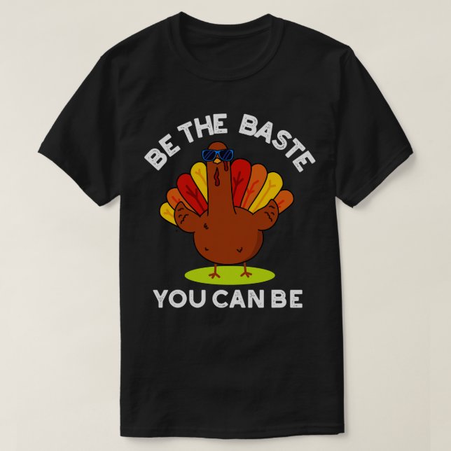 T-shirt Soyez Le Baste Vous Pouvez Être Drôle Turc Pun (Design devant)