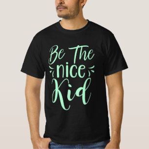 T-shirt Soyez le bon enfant message positif dans Mint Gree