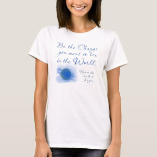 T-shirt Soyez le changement que vous voulez voir dans le m