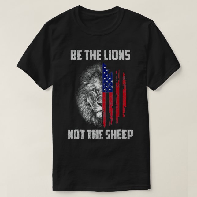 T-shirt Soyez Le Lion Pas Le Mouton Patriotique Lion Améri (Design devant)