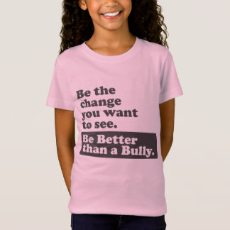 T-Shirt Soyez meilleur qu'un despote - le changement que