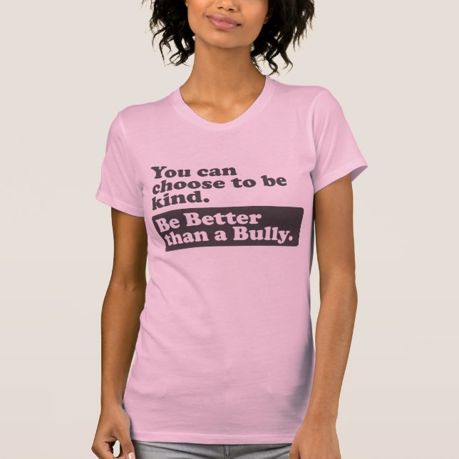 T-shirt Soyez meilleur qu'un despote - vous pouvez choisir (Devant)