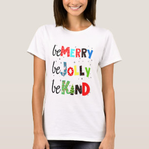 T-shirt Soyez Merry Be Jolly Be Kind Christmas Tree Family