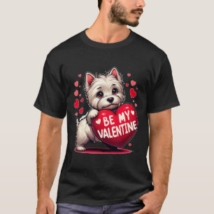 T-shirt Soyez mon cœur de chien Westie de la Saint-Valenti