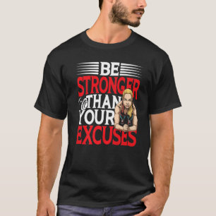 T-shirt Soyez plus fort que vos commentaires pour la salle