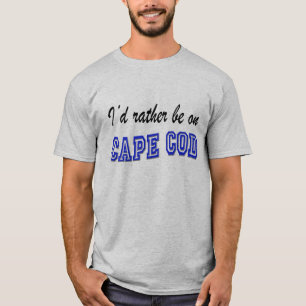 T-shirt Soyez plutôt sur Cape Cod
