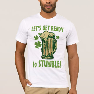 T-shirt Soyez prêt pour trébucher !