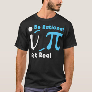 T-shirt Soyez Rationnel Obtenir Réel Math Plaisanterie Sta