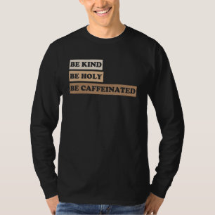 T-shirt Soyez Saints Soyez Cafféiné 2