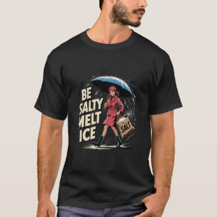 T-shirt Soyez Salé Faites Fondre La Glace Rétro Femme Drôl