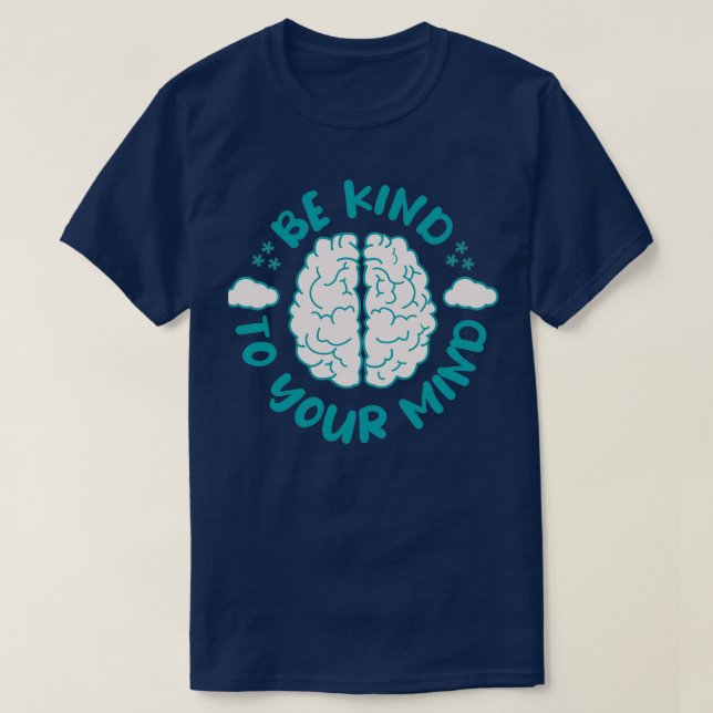 T-shirt Soyez Signe De Vos Citations De Santé Mentale (Design devant)