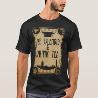 T-shirt Soyez Splendide & Boire Thé Steampunk
