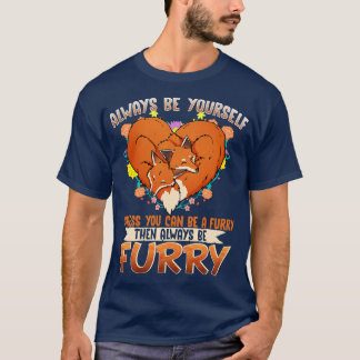 T-shirt Soyez toujours à moins que vous ne puissiez être u