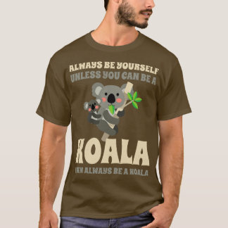 T-shirt Soyez Toujours À Vous, À Moins Que Vous Ne Puissie