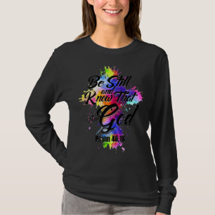 T-shirt Soyez Toujours Et Sachez Que Je Suis Dieu