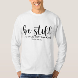 T-shirt Soyez Toujours Et Sachez Que Je Suis Dieu Croyant