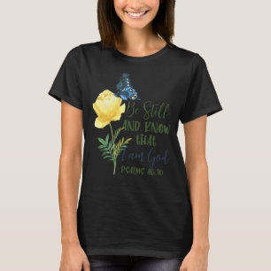T-shirt Soyez Toujours Et Sachez Que Je Suis Dieu Psaumes 