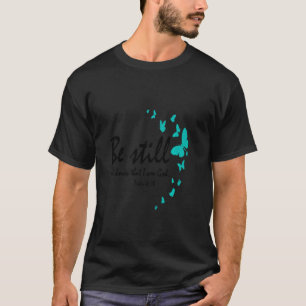 T-shirt Soyez Toujours Et Sachez Que Je Suis Dieu Religion