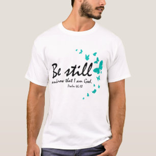 T-shirt Soyez Toujours Et Sachez Que Je Suis Dieu Religion