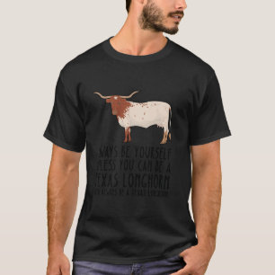 T-shirt Soyez Toujours Et Soyez Un Texas Longhorn T Shirt