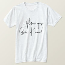 Soyez toujours gentil