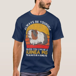 T-shirt Soyez Toujours Un Cochon De Guinée Roue Guinée Pig