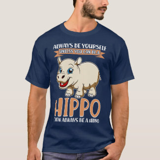 T-shirt Soyez Toujours Vôtre, À Moins Que Vous Ne Puissiez