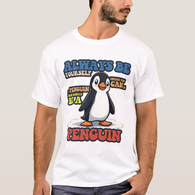 T-shirt Soyez toujours vous-même (Devant)