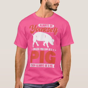 T-shirt Soyez Toujours Vous-Même À Moins De Pouvoir Être U