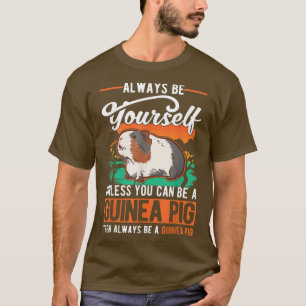 T-shirt Soyez Toujours Vous-Même À Moins De Pouvoir Être U