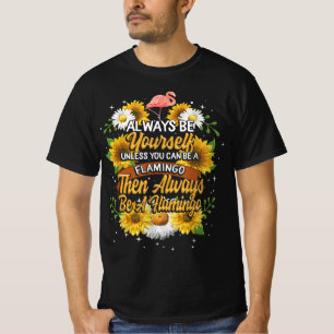 T-shirt Soyez Toujours Vous-Même À Moins De Pouvoir Être U