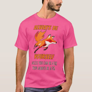 T-shirt Soyez Toujours Vous-Même À Moins De Pouvoir Être U