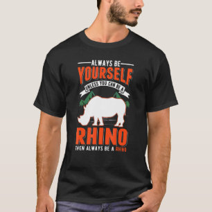 T-shirt Soyez Toujours Vous-Même À Moins Que Vous Ne Puiss