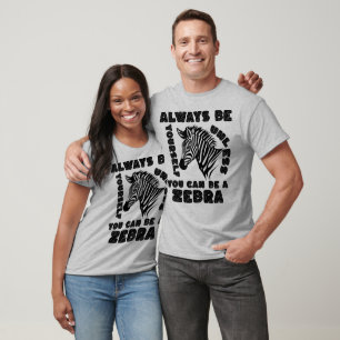 T-shirt Soyez Toujours Vous-Même À Moins Que Vous Ne Puiss