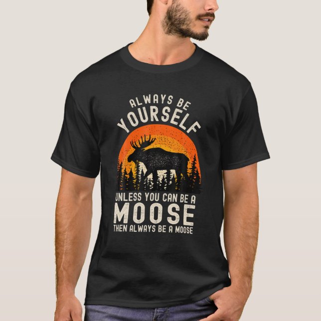 T-shirt Soyez Toujours Vous-Même À Moins Que Vous Ne Puiss (Devant)