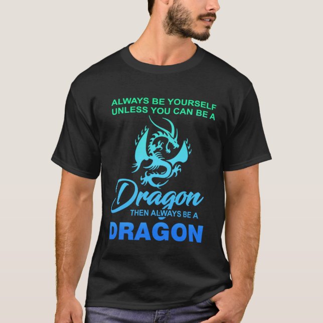 T-shirt Soyez Toujours Vous-Même À Moins Que Vous Ne Puiss (Devant)