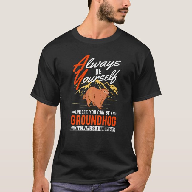T-shirt Soyez Toujours Vous-Même À Moins Que Vous Ne Puiss (Devant)