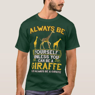 T-shirt Soyez Toujours Vous-Même À Moins Que Vous Ne Puiss