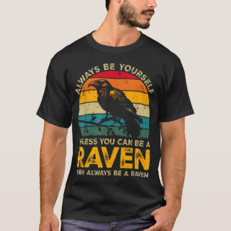 T-shirt Soyez Toujours Vous-Même À Moins Que Vous Ne Puiss