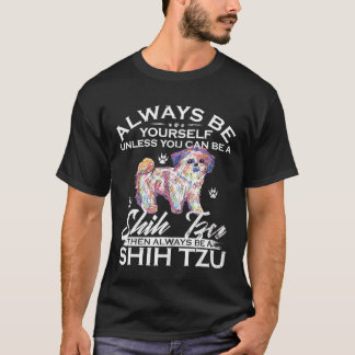 T-shirt Soyez Toujours Vous-Même À Moins Que Vous Ne Puiss
