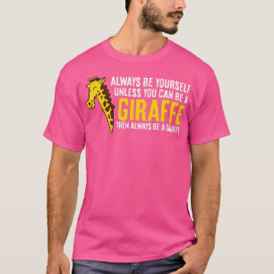 T-shirt Soyez Toujours Vous-Même À Moins Que Vous Ne Puiss