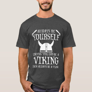 T-shirt Soyez toujours vous-même à moins que vous puissi