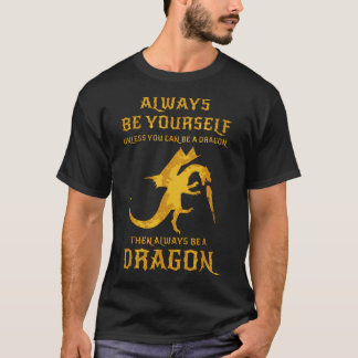 T-shirt soyez toujours vous-même à moins que vous puissiez