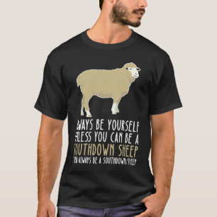 T-shirt Soyez Toujours Vous-Même Et Soyez Un Mouton Southd