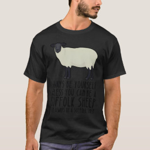 T-shirt Soyez Toujours Vous-Même Et Soyez Un Mouton Suffol