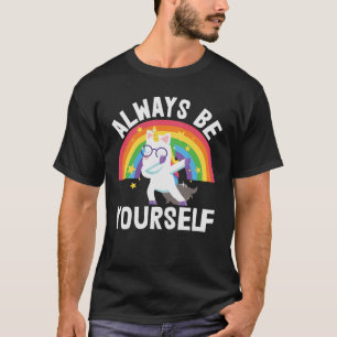 T-shirt Soyez toujours vous-même lgbtq fierté arc-en-ciel