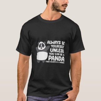 T-shirt Soyez Toujours Vous-Même Sauf Si Vous Pouvez Être